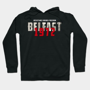 Belfast 1972 Hoodie